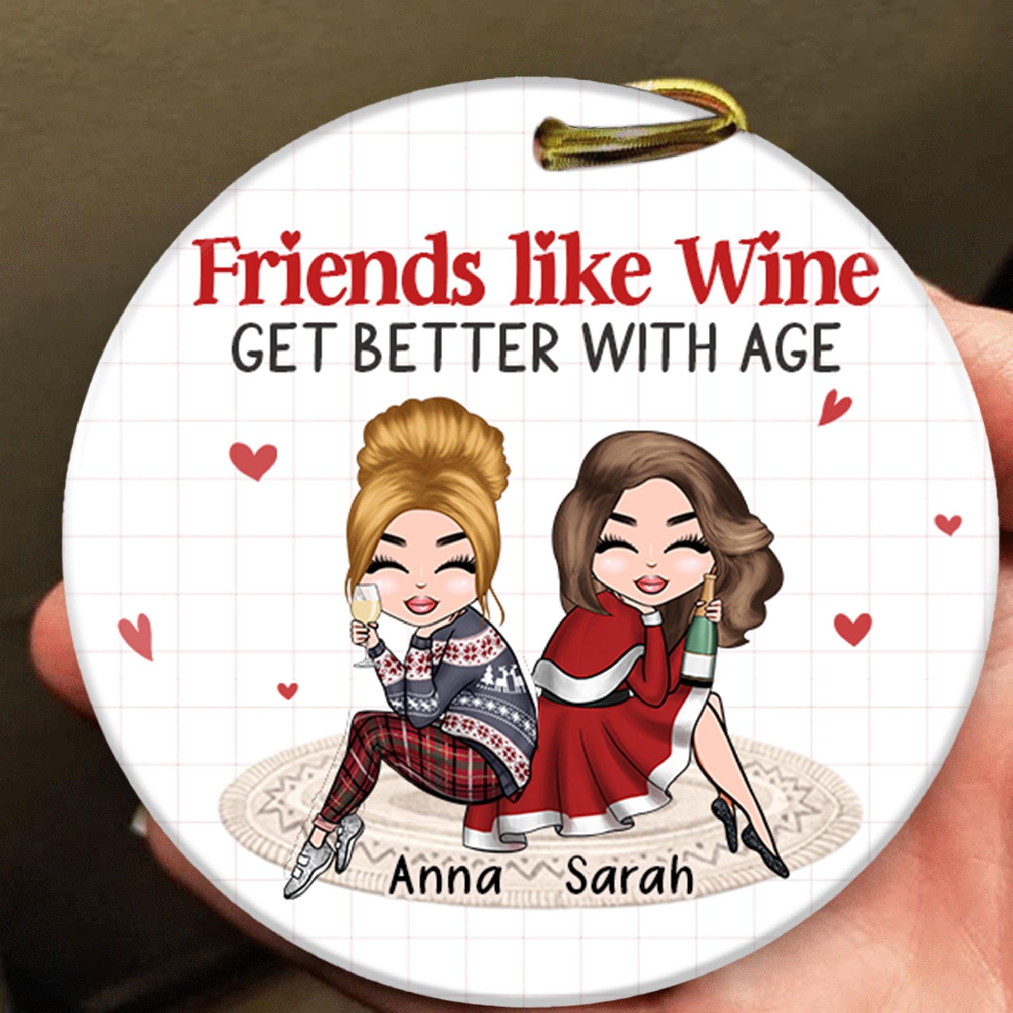 Friends Like Wine Bestie Personalized Round Ornament, Personalized Christmas Gift for Besties, Sisters, Best Friends, Siblings – RO045PS01 Discount