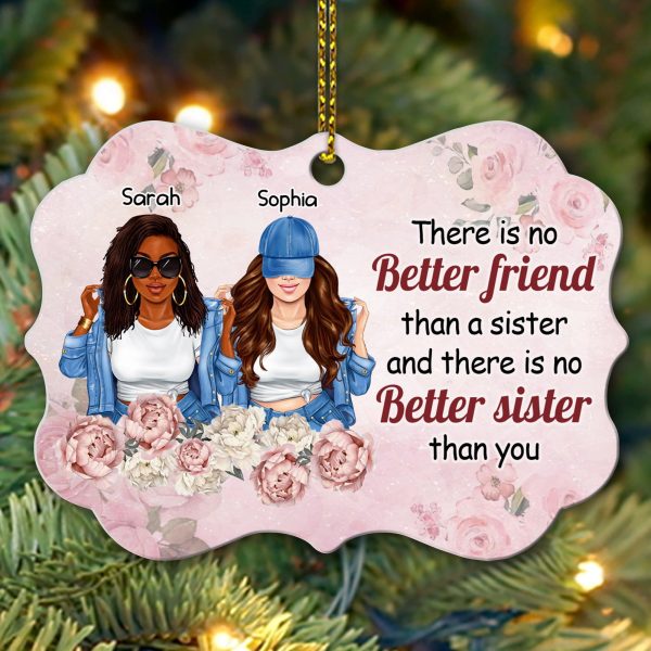 There Is No Better Friend Than A Sister Personalized Aluminium Medallion Ornament, Personalized Gift for Besties, Sisters, Best Friends, Siblings - AO014PS05 Sale - Image 2